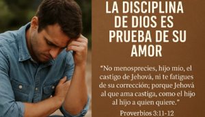 La disciplina de Dios es Prueba de Su Amor